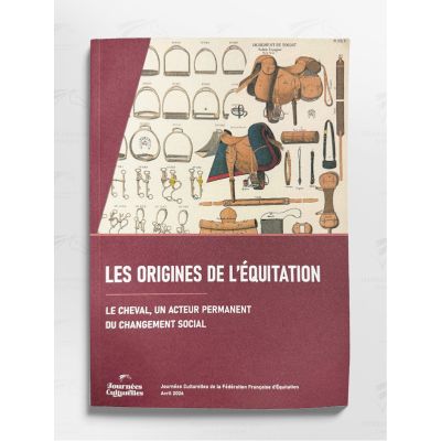 Couverture Les Origines de l'Équitation - Le cheval, un acteur permanent du changement social