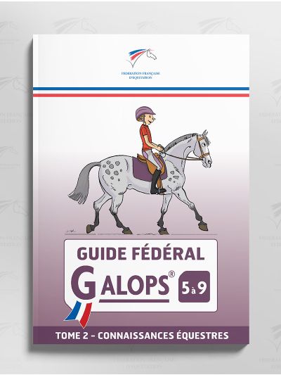 Guide Fédéral Galop® 5 à 9 - Tome 2